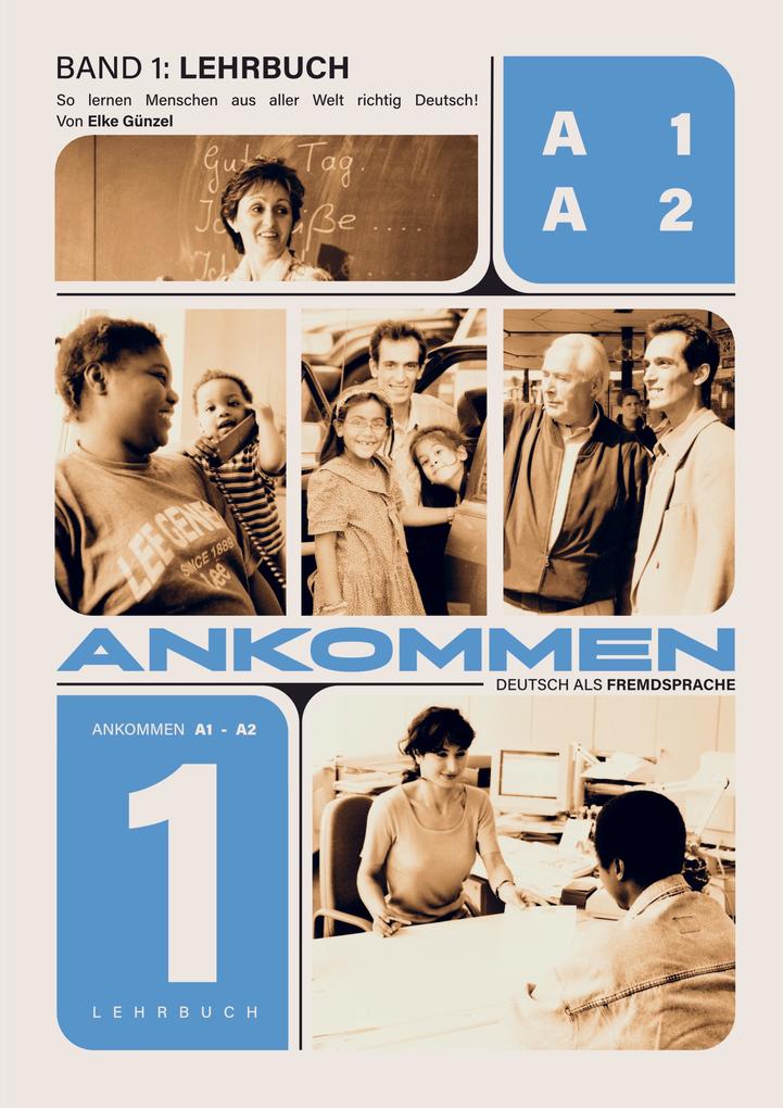 Ankommen! Lehrbuch Band 1 (A1/A2)