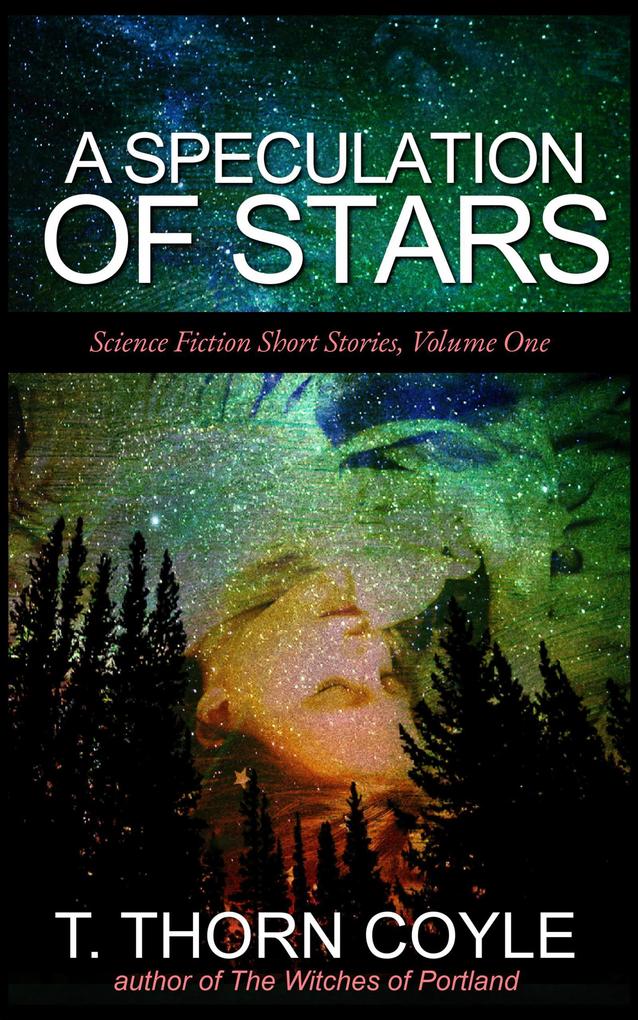 A Speculation of Stars (Science Fiction Short Stories #1)