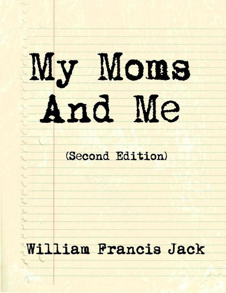 My Moms and Me - Second Edition