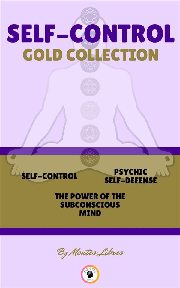 Self-control - the power of the subconscious mind - psychic self-defence ( 3 books)
