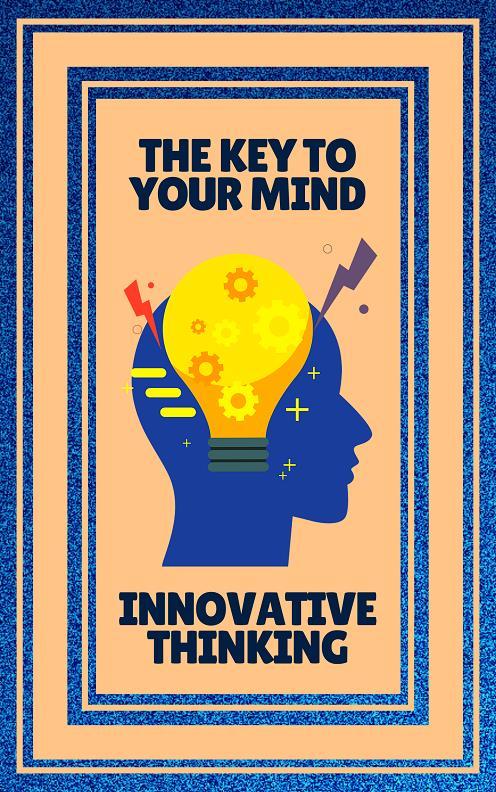 The key to Your Mind - Innovative Thinking ( 2 Books)