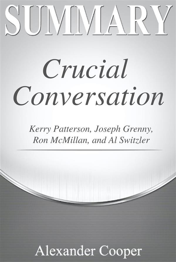 Summary of Crucial Conversations
