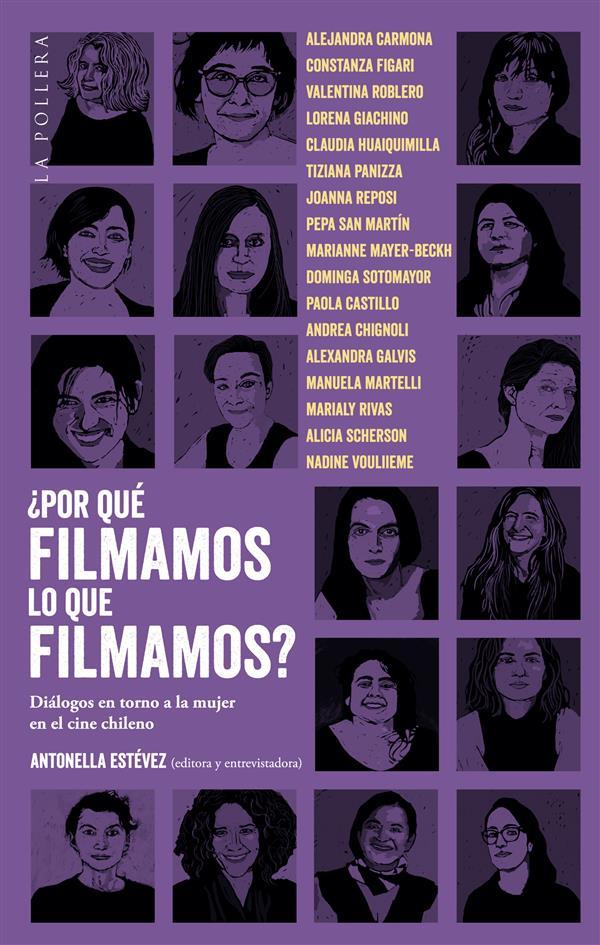 ‘Por qué filmamos lo que filmamos? Diálogos en torno a la mujer en el cine chileno