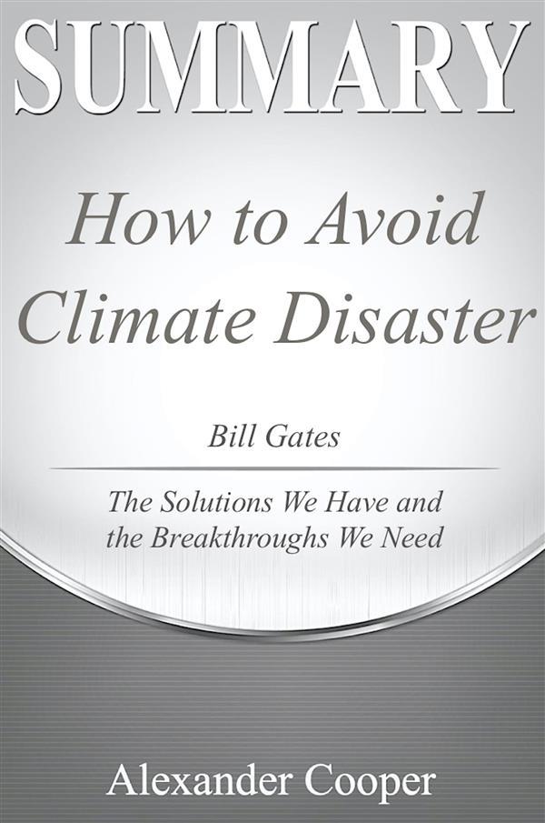 Summary of How to Avoid a Climate Disaster