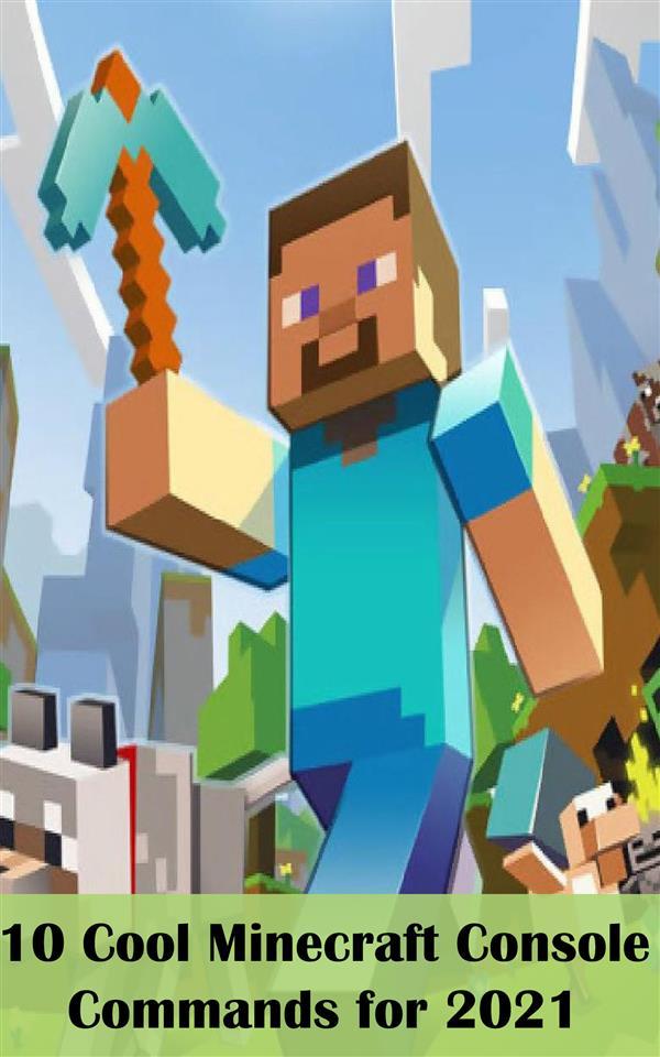 10 Cool Minecraft Console Commands for 2021