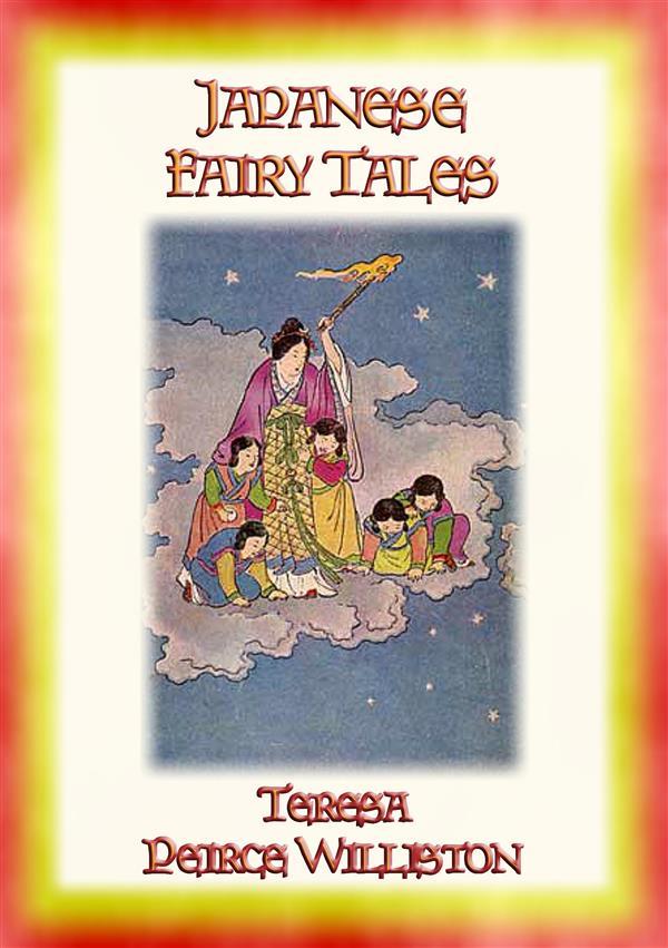 JAPANESE FAIRY TALES - 12 Classic Japanese Children‘s Stories