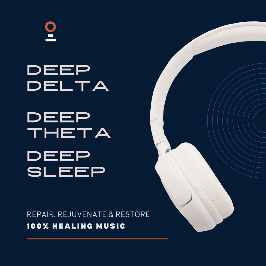 Deep Delta Deep Theta Deep Sleep - 100% Healing Music - Achieve Deeper Levels of Stress Relief Tranquility and Focus
