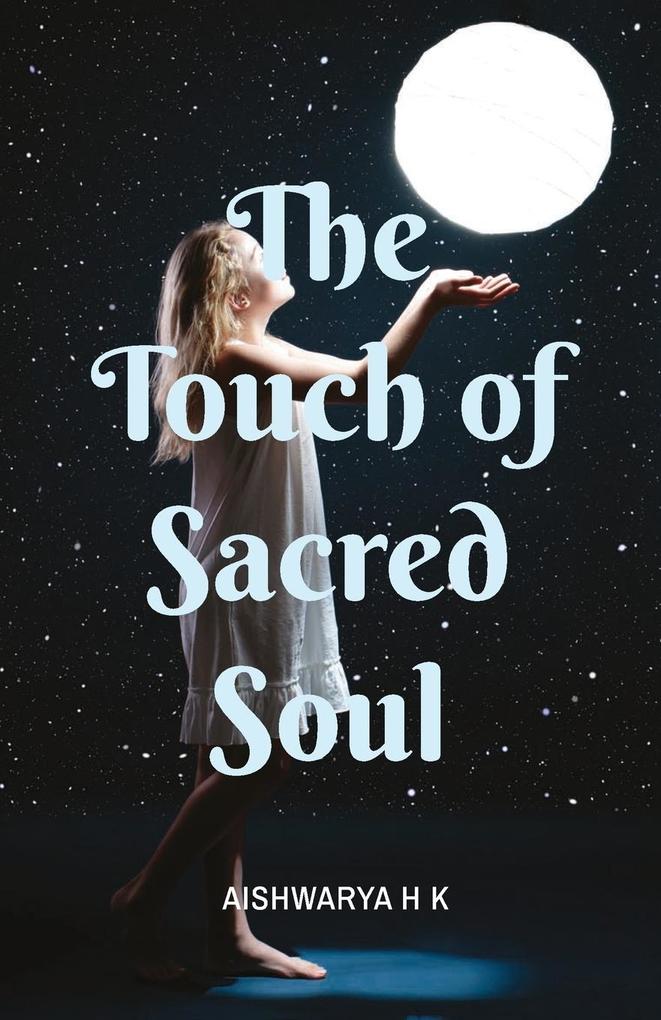 The Touch of Sacred Soul