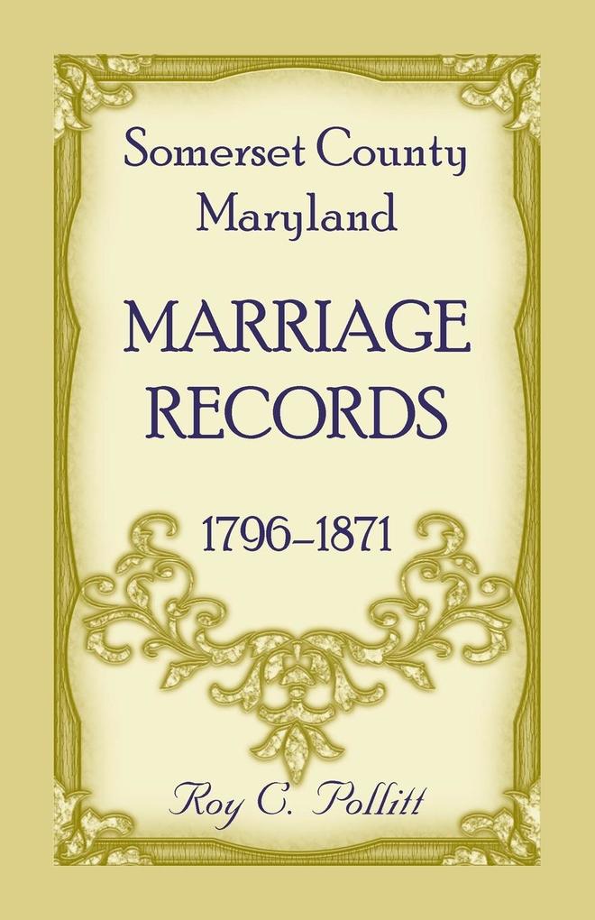 Somerset County Maryland Marriage Records 1796-1871