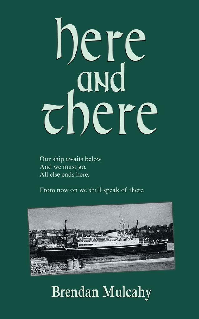 Here and There
