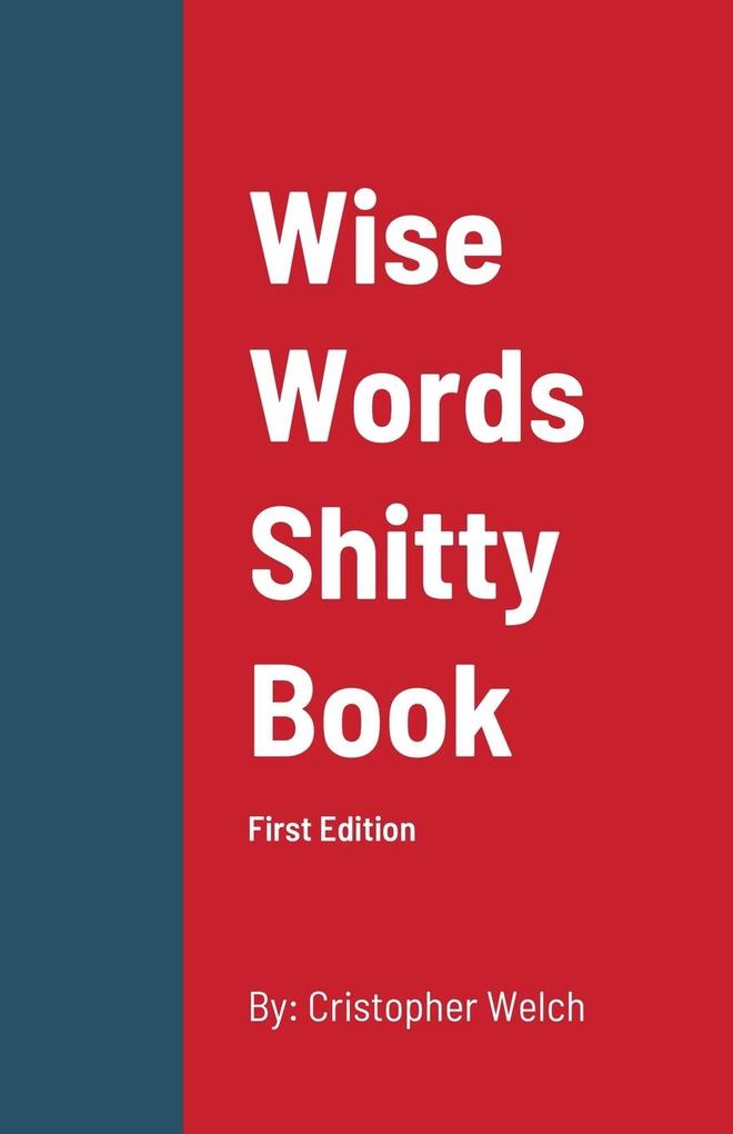 WISE WORDS SHITTY BOOK
