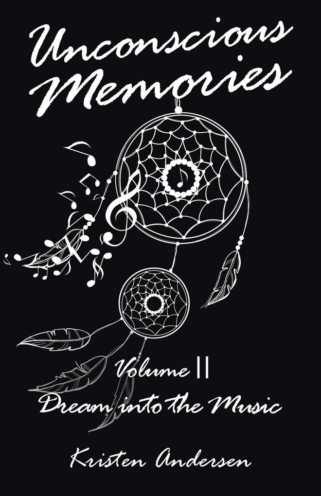 Unconscious Memories Volume II