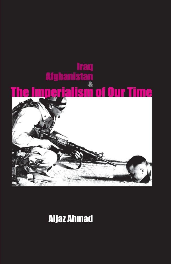 Iraq Afganistan and Imperialism of Our Time