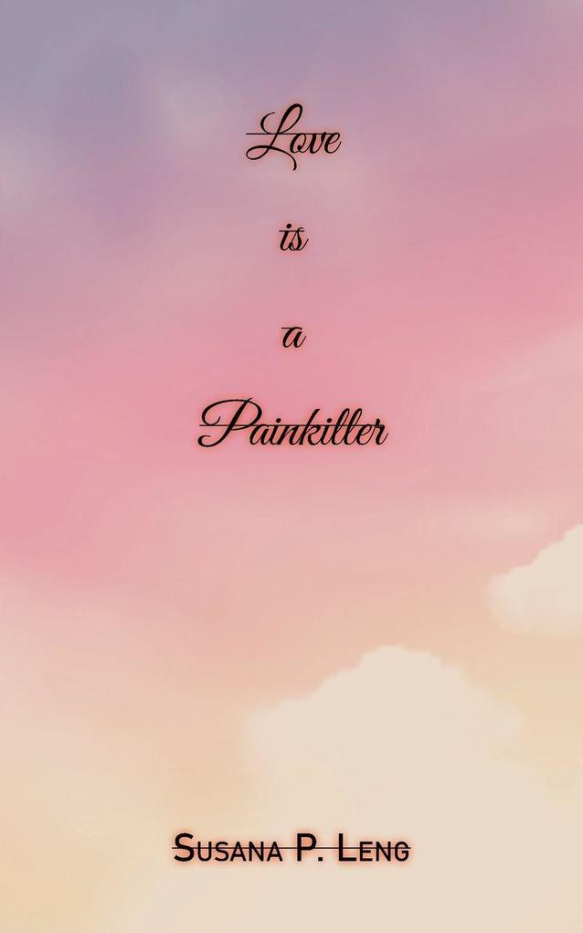Love Is a Painkiller