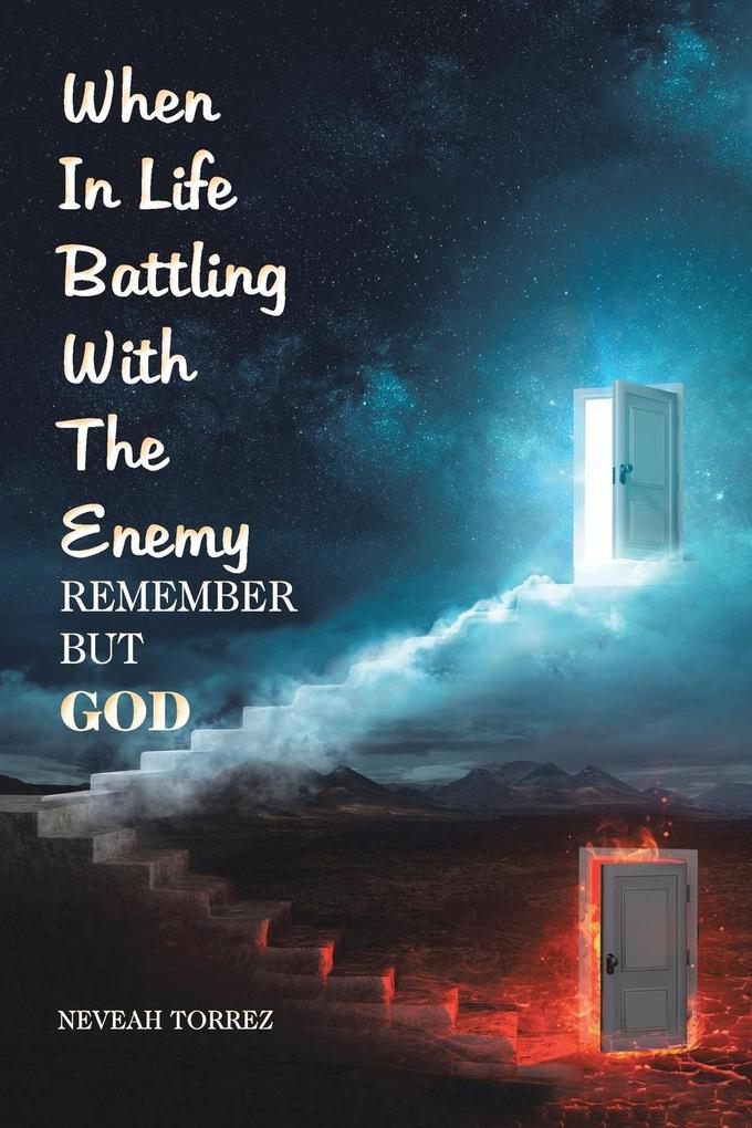 When in Life Battling with the Enemy