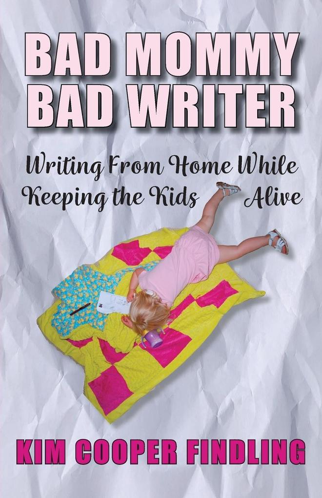 Image of Bad Mommy Bad Writer