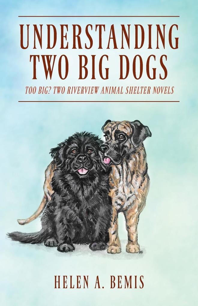 Understanding Two Big Dogs