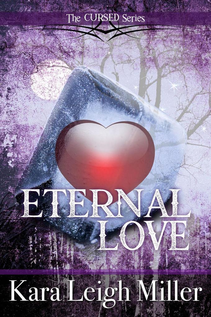 Eternal Love (The Cursed Series #4)