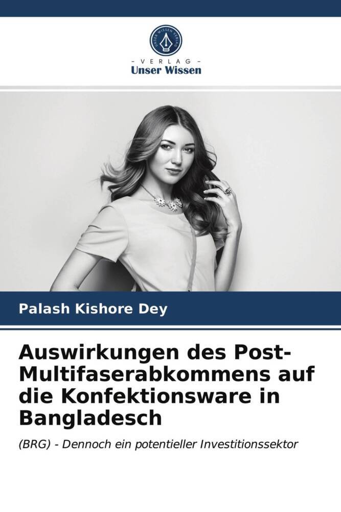 Auswirkungen des Post-Multifaserabkommens auf die Konfektionsware in Bangladesch