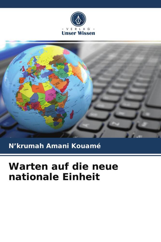 Warten auf die neue nationale Einheit
