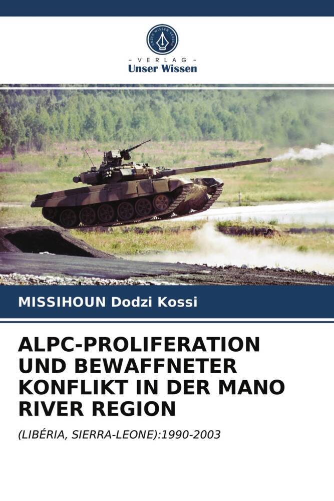ALPC-PROLIFERATION UND BEWAFFNETER KONFLIKT IN DER MANO RIVER REGION
