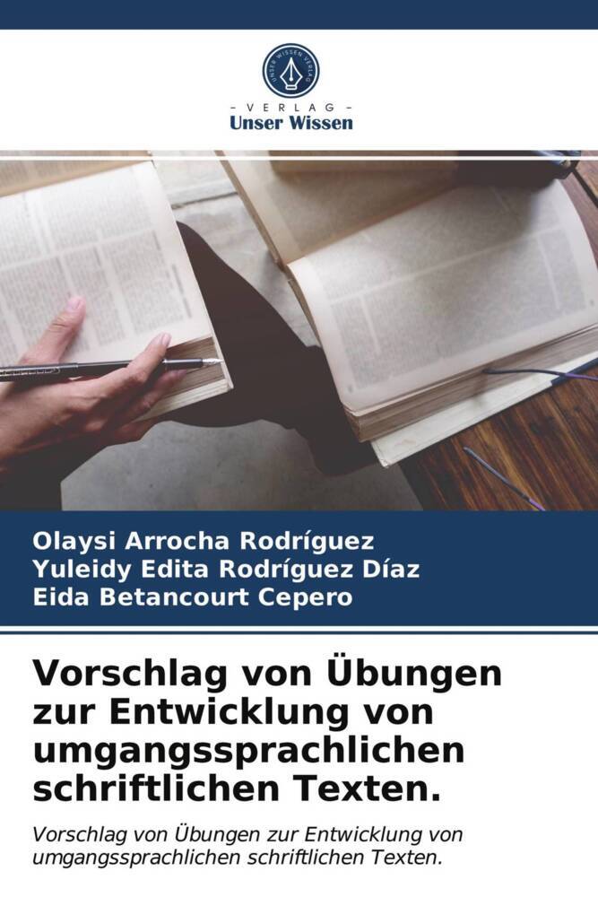 Vorschlag von Übungen zur Entwicklung von umgangssprachlichen schriftlichen Texten.