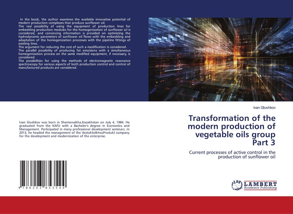 Transformation of the modern production of vegetable oils group Part 3
