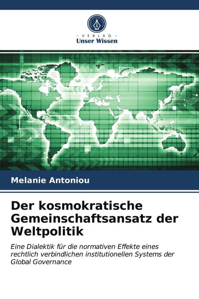 Der kosmokratische Gemeinschaftsansatz der Weltpolitik