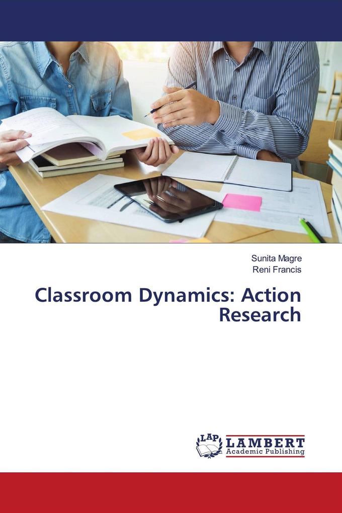 Classroom Dynamics: Action Research