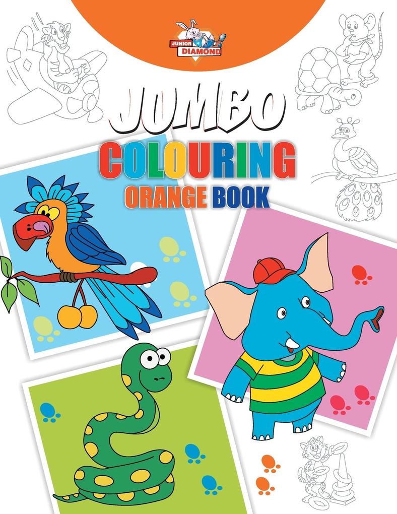 Jumbo Colouring Orange Book for 4 to 8 years old Kids | Best Gift to Children for Drawing Coloring and Painting