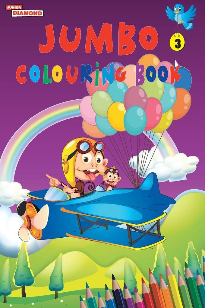 Jumbo Colouring Book 3 for 4 to 8 years old Kids | Best Gift to Children for Drawing Coloring and Painting