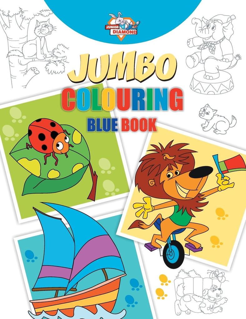Jumbo Colouring Blue Book for 4 to 8 years old Kids | Best Gift to Children for Drawing Coloring and Painting