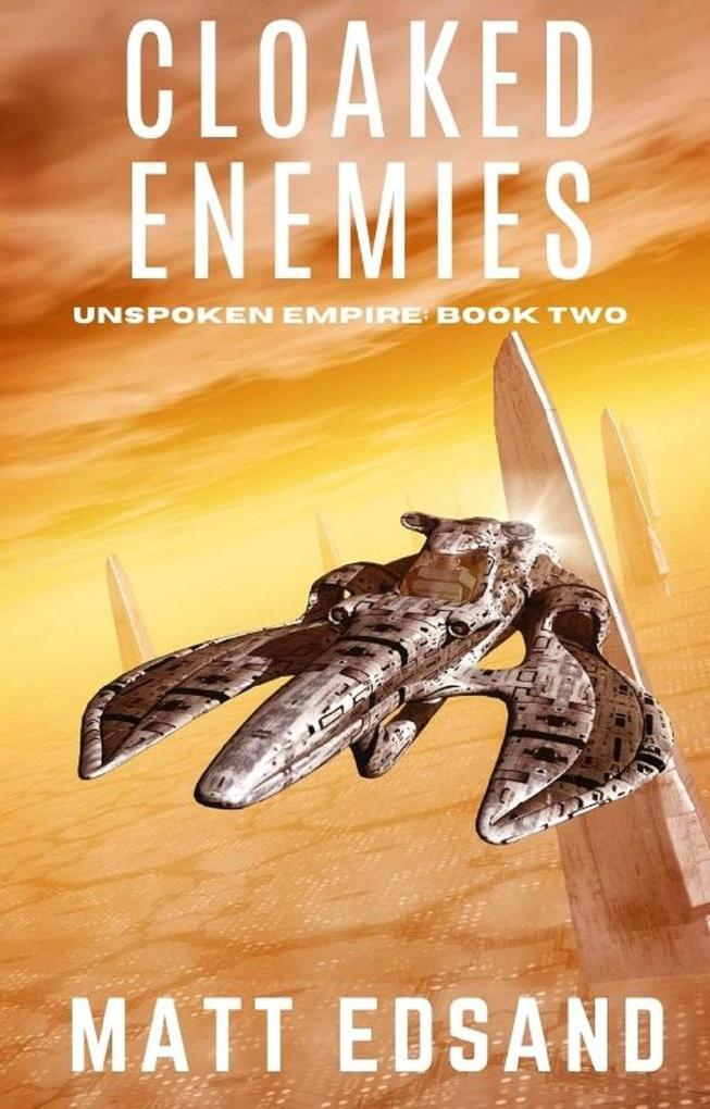 Cloaked Enemies (Unspoken Empire #2)
