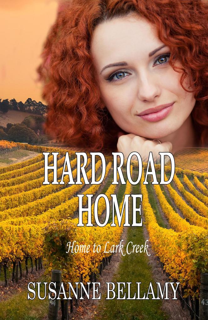 Hard Road Home (Home to Lark Creek #2)