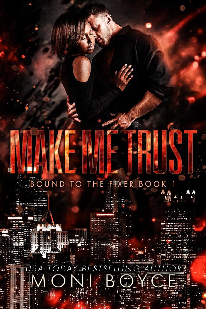 Make Me Trust (Bound to the Fixer #1)
