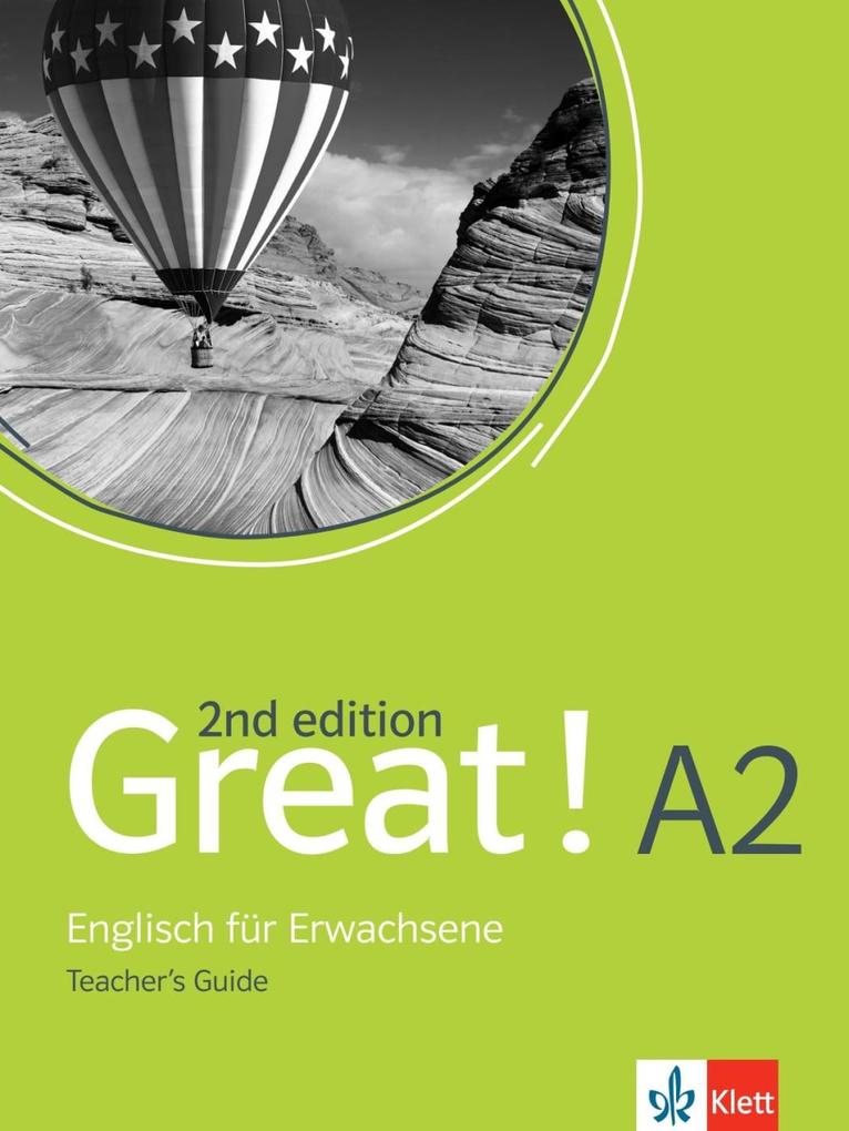 Great! A2 2nd edition. Teacher‘s Guide
