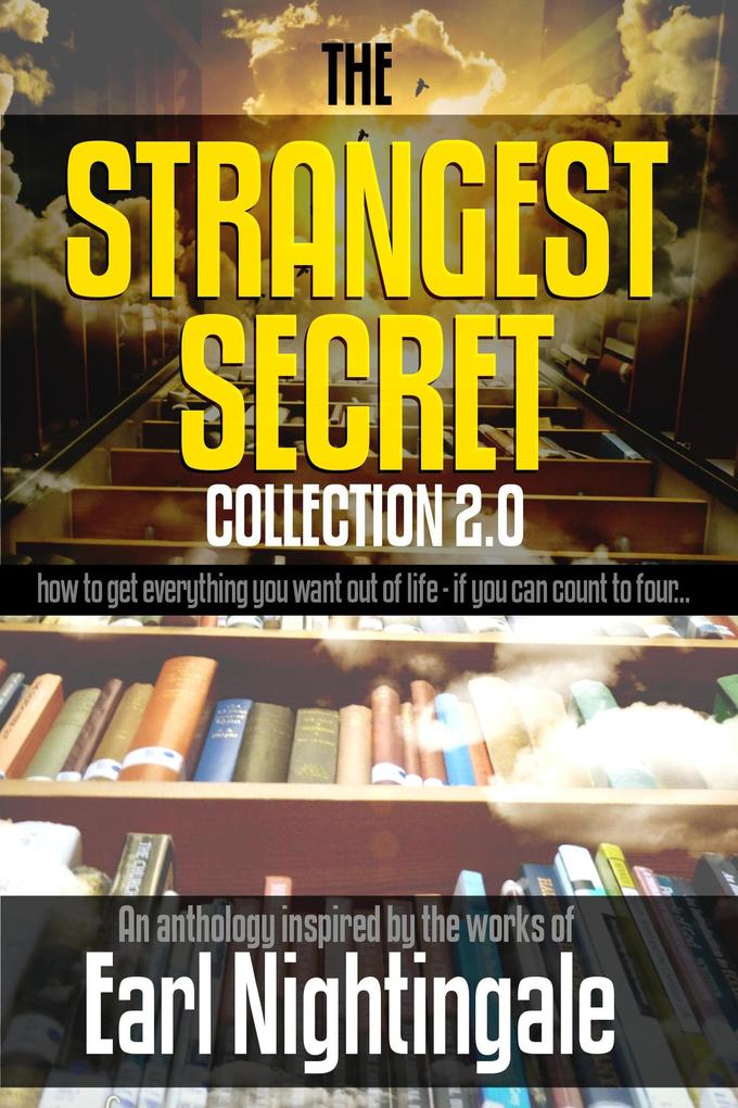 The Strangest Secret Collection 2.0 (Mindset Stacking Guides)