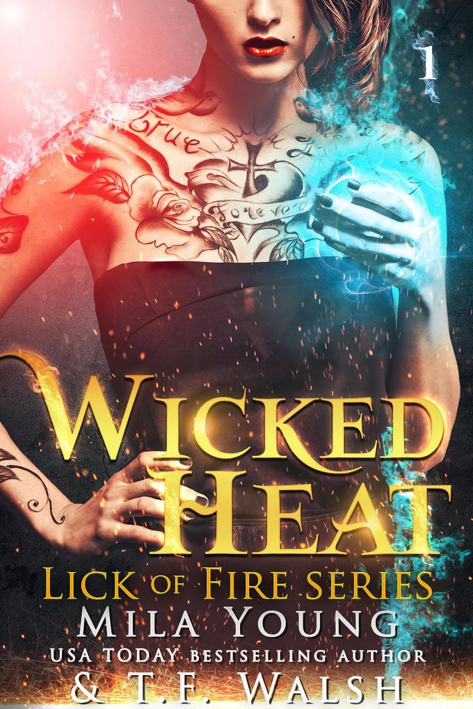 Wicked Heat (Lick of Fire Series #1)