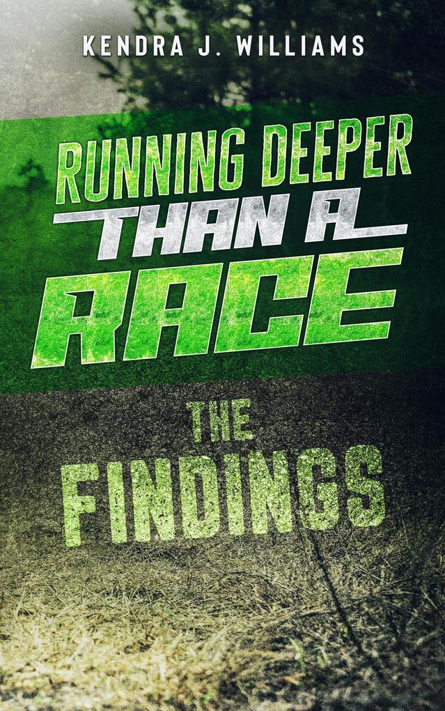 Running Deeper Than A Race: The Findings