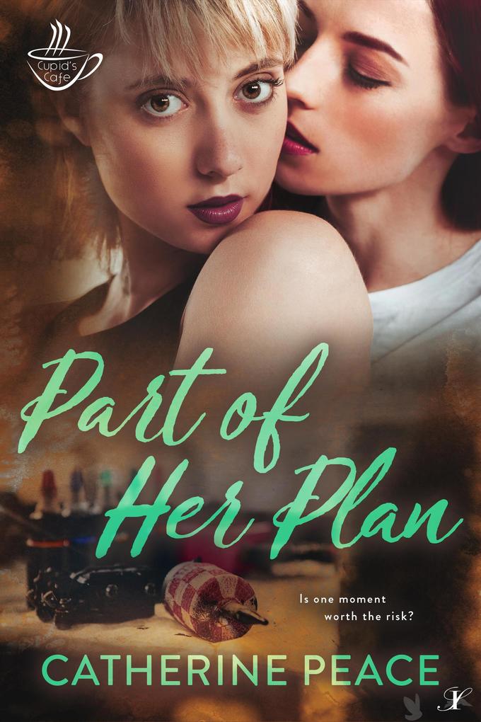 Part of Her Plan (Cupid‘s Cafe #5)