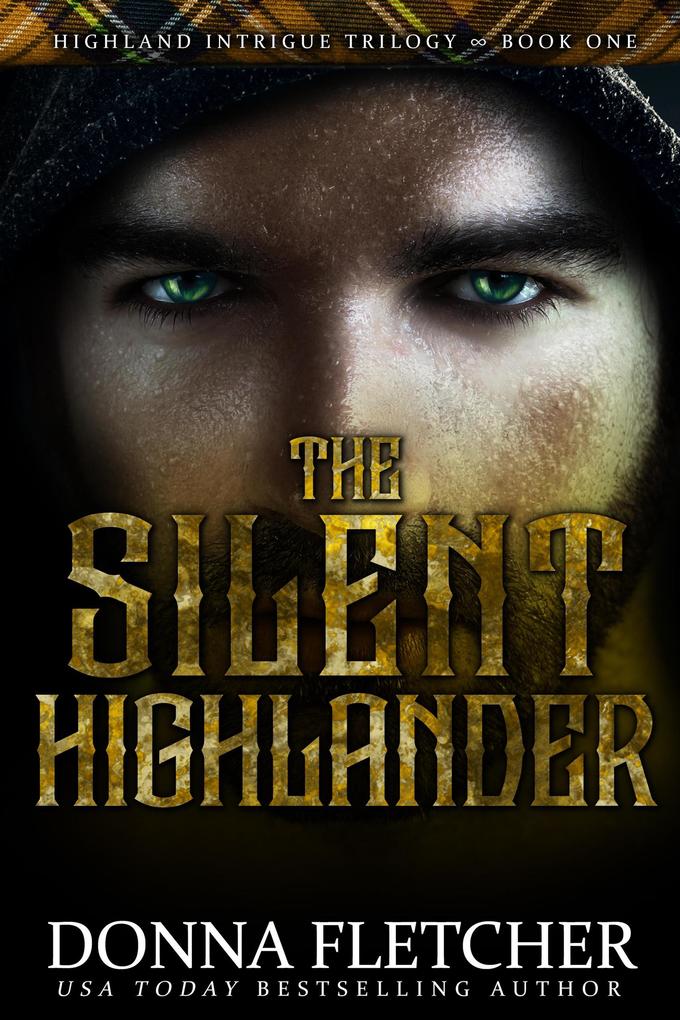 The Silent Highlander (Highland Intrigue Trilogy #1)