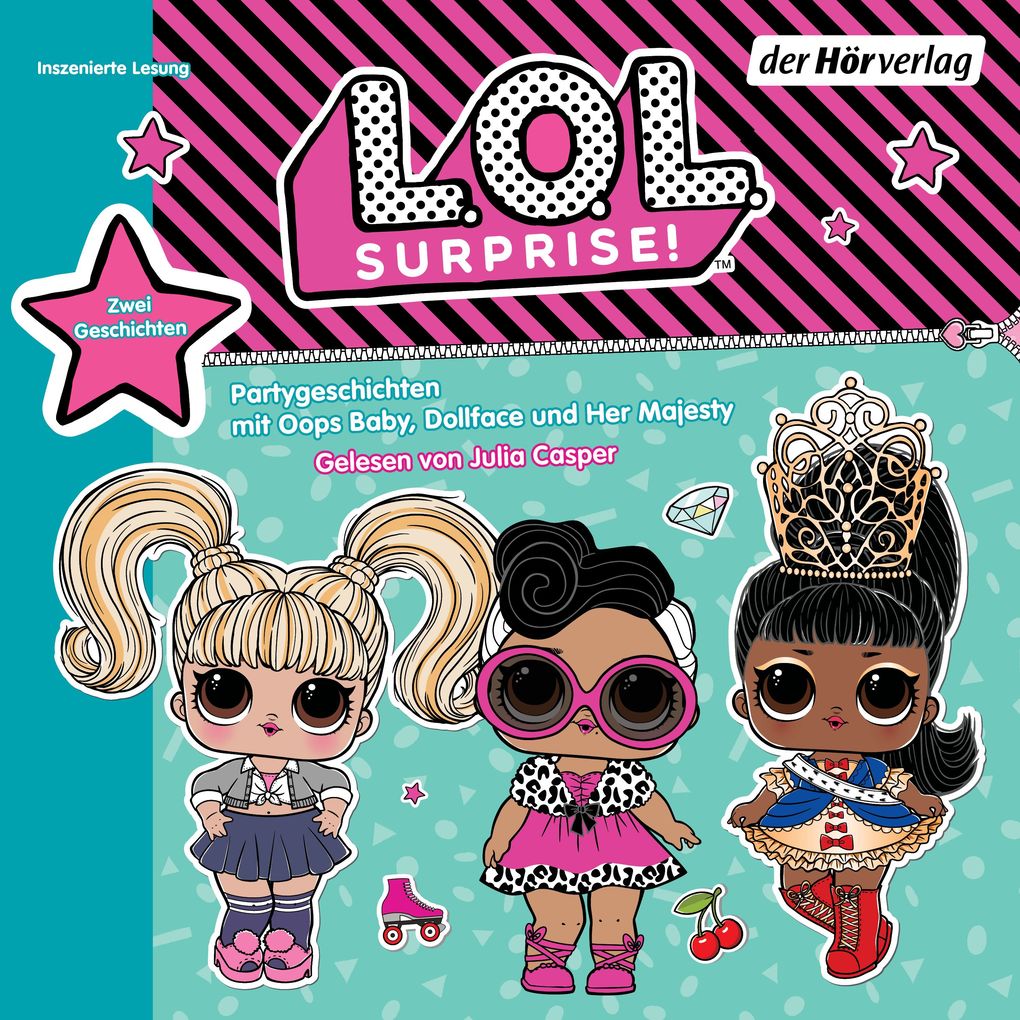L.O.L. Surprise - Partygeschichten mit Her Majesty Dollface und Oops Baby