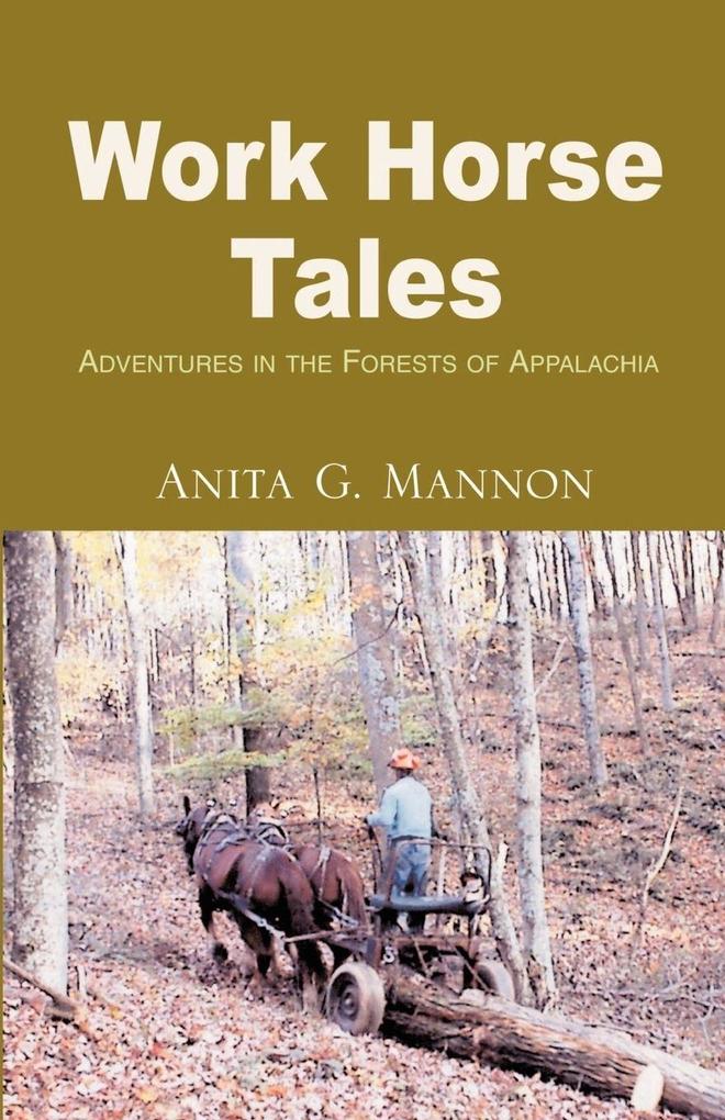 Work Horse Tales