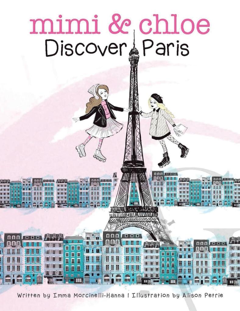 Mimi & Chloe Discover Paris