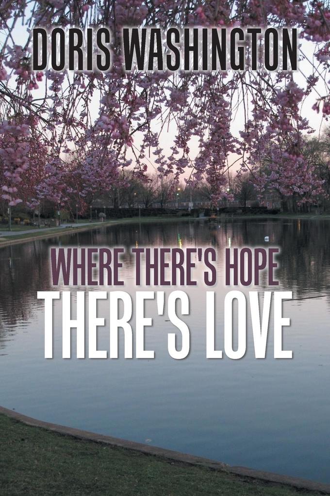 Where There‘s Hope- There‘s Love