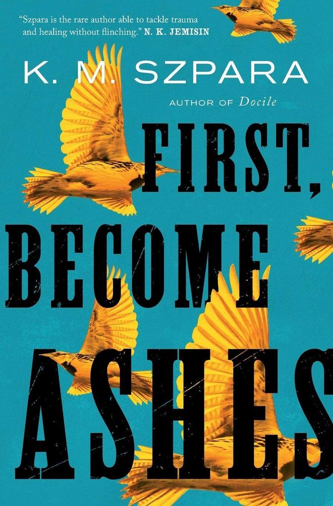 First Become Ashes