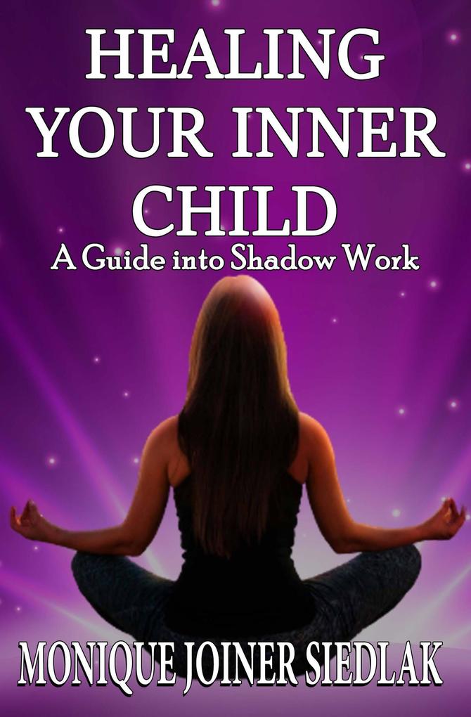 Healing Your Inner Child (Life On Fire #1)