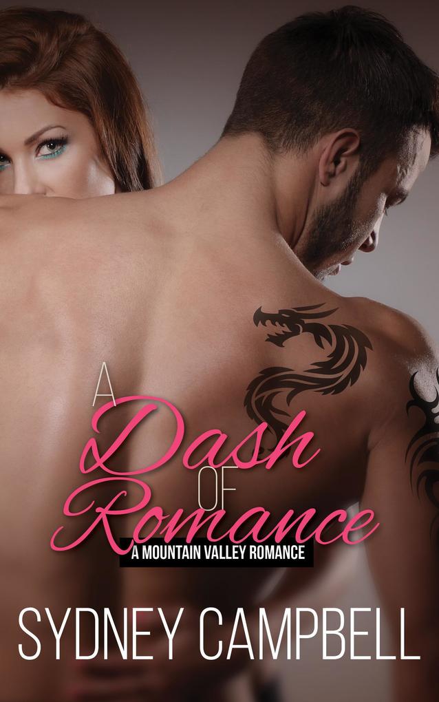 A Dash of Romance (Mountain Valley Romance #3)