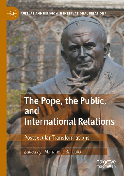 The Pope the Public and International Relations