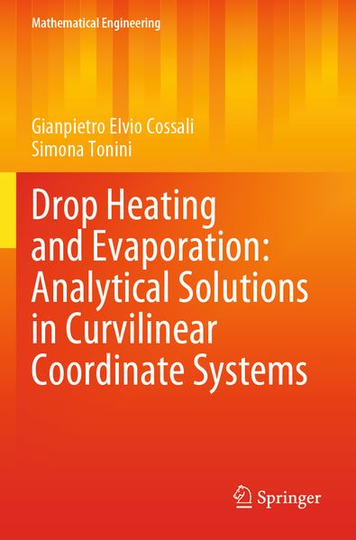 Drop Heating and Evaporation: Analytical Solutions in Curvilinear Coordinate Systems